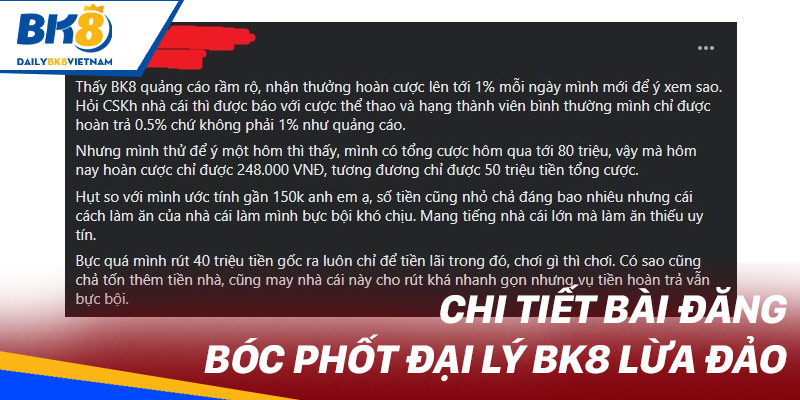 Chi tiết bài đăng bóc phốt đại lý BK8 lừa đảo