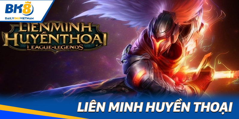 Thể thao điện tử BK8: Không gian giải trí online chuyên nghiệp Liên Minh Huyền Thoại là game cá cược điện tử tại BK8